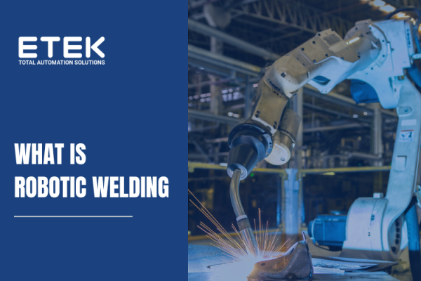 ROBOTIC WELDING